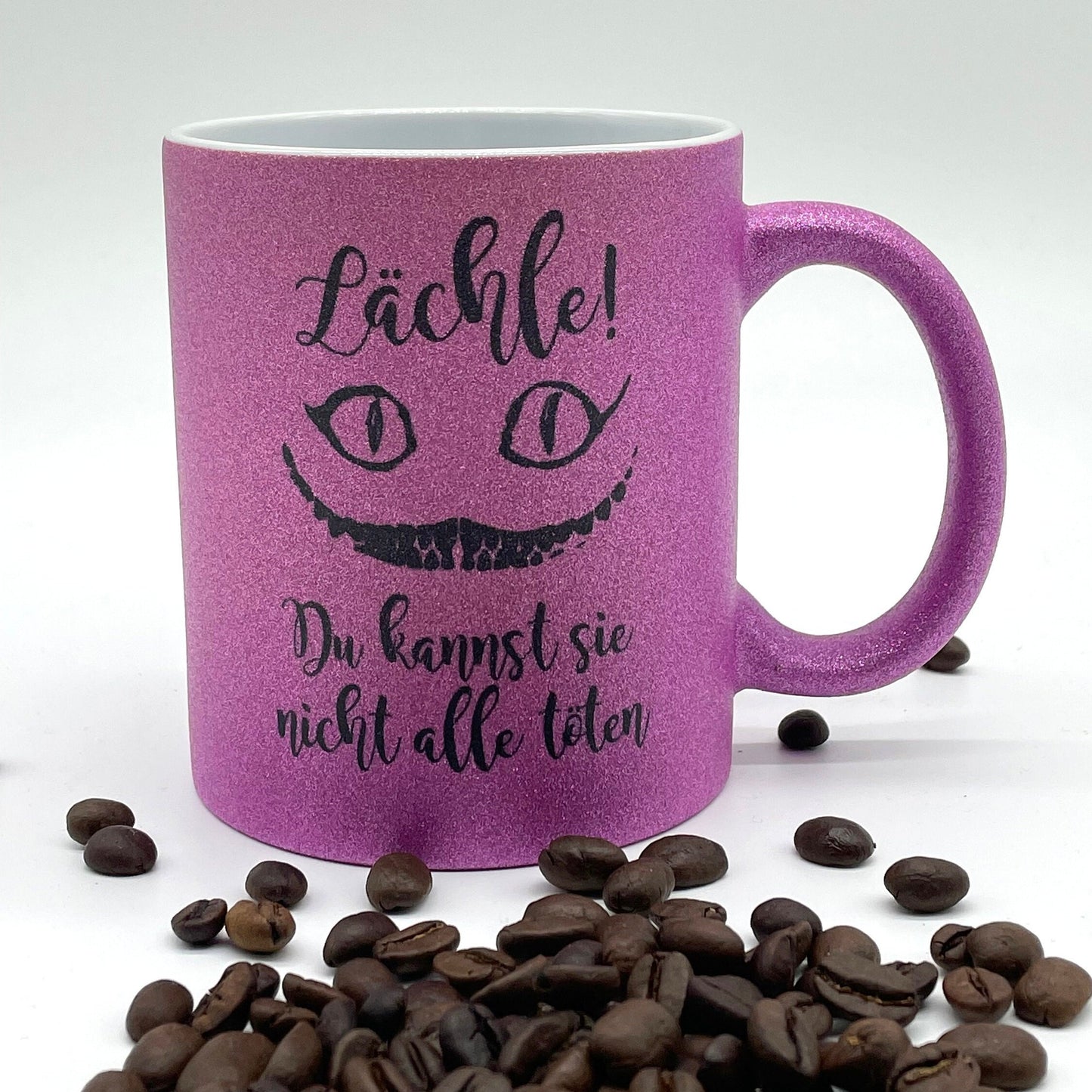 Lächle! Du kannst sie nicht alle töten! Glitzer Tasse in pink | Kaffeebecher | Kaffeetasse