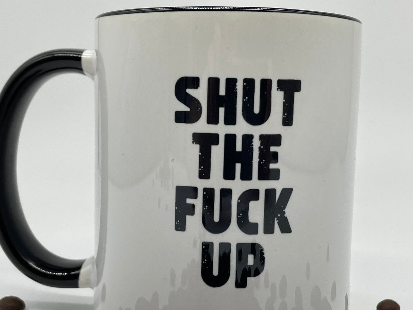 Tasse mit Spruch "Shut the fuck up" Kaffeetasse | kaffeebecher