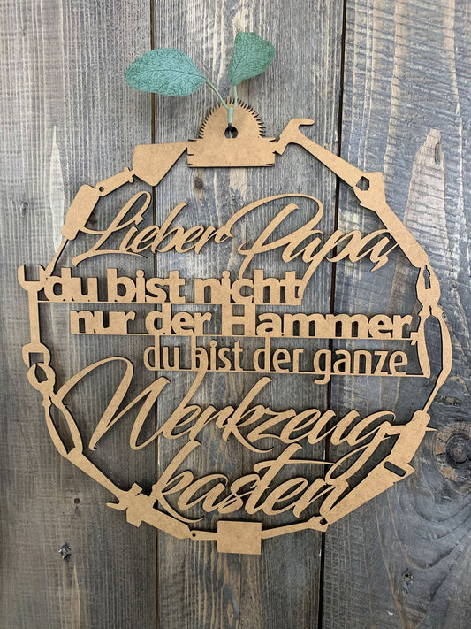 Vatertagsgeschenk, Vatertag "Lieber Papa, du bist nicht der Hammer... " Geschenk für Opa oder Onkel, Kranz
