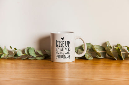 Tasse mit Spruch "RISE UP & Attack the day with Enthusiasm" Kaffeetasse | Kaffeebecher
