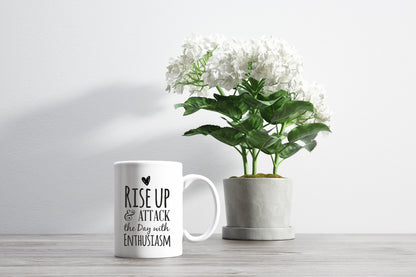 Tasse mit Spruch "RISE UP & Attack the day with Enthusiasm" Kaffeetasse | Kaffeebecher