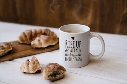 Tasse mit Spruch "RISE UP & Attack the day with Enthusiasm" Kaffeetasse | Kaffeebecher
