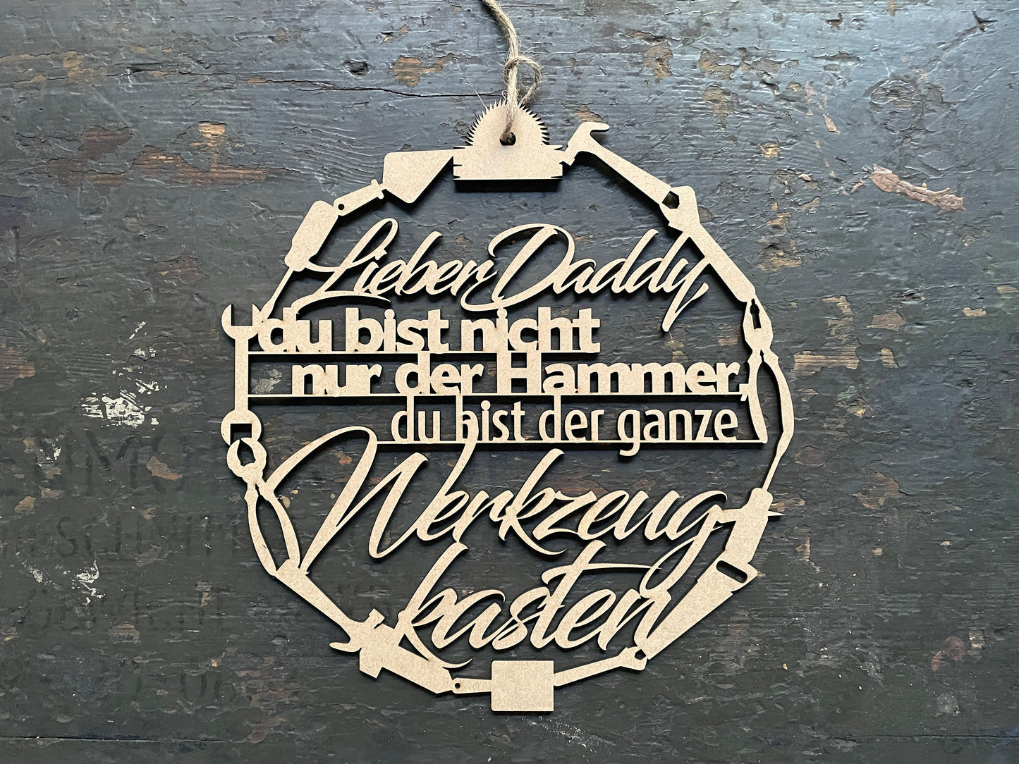 Vatertagsgeschenk, Vatertag "Lieber Daddy, du bist nicht der Hammer... " Geschenk für Opa oder Papa | Kranz